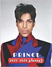 Prince 2023 2024 Calendar: Prince Rogers Nelson Two Years monthly Prince 2023 2024 Calendar: Prince Rogers Nelson Two Years monthly