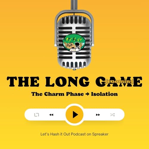 Unmasking Grooming: The Charm Phase &rarr; Isolation
