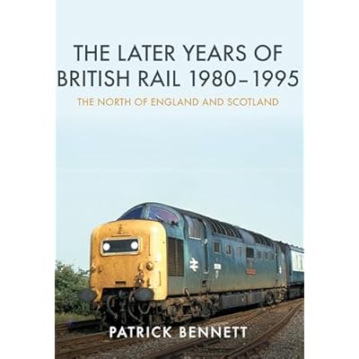 The Later Years of British Rail 1980-1995