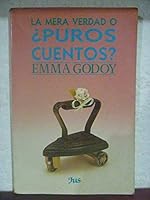 La mera verdad ¿o puros cuentos? 9684230001 Book Cover