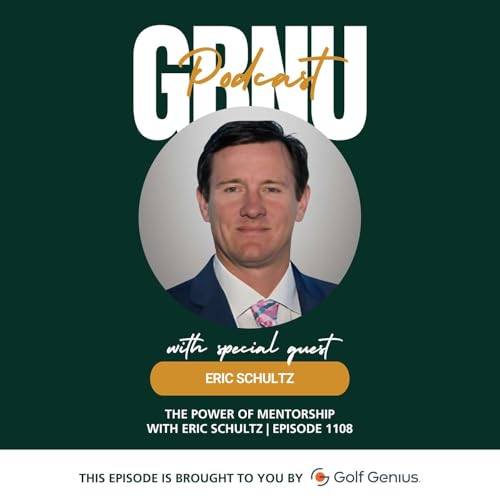 The Power of Mentorship with Eric Schultz | Episode 1108