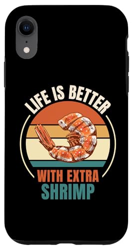 Custodia per iPhone XR La vita vintage è migliore con gli amanti del cibo extra di gamberetti