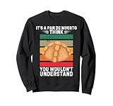 Retro It's A Pan De Muerto You Wouldn't Understand