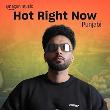 Hot Right Now Punjabi
