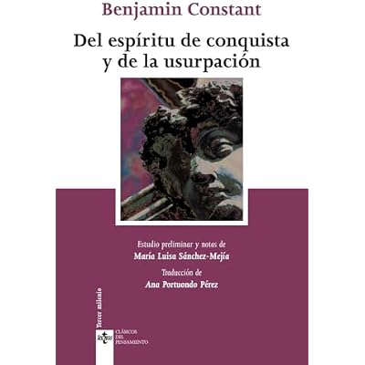 Del esp&iacute;ritu de conquista y de la usurpaci&oacute;n en relaci&oacute;n con la civilizaci&oacute;n europea / The spirit of conquest and usurpation in connection with ... del pensamiento / Classics of thought)