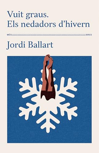 Vuit Graus. Els Nedadors D