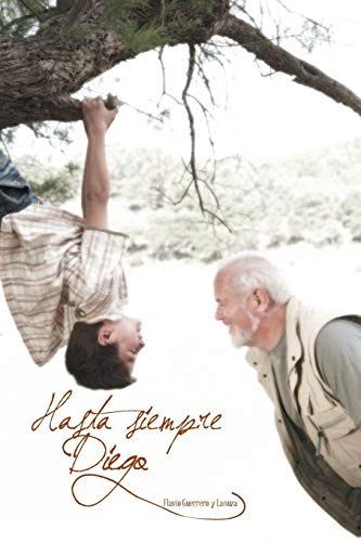 Hasta Siempre Diego (Spanish Edition)