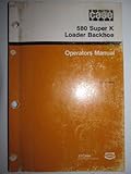 case 580 for sale  Case 580 Super K Tractor Loader Backhoe Operators Manual 9-18420 Original