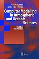 Computer Modelling in Atmospheric and Oceanic Sciences 3540203532 Book Cover