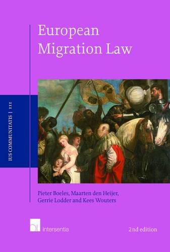European Migration Law: (student Edition) (Ius Communitatis, Band 3) European Migration Law: (student Edition) (Ius Communitatis, Band 3)