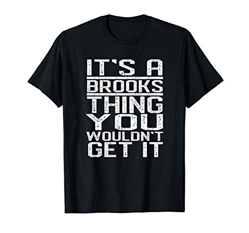 T-shirt Brooks t-shirt idée cadeau anniversaire humour famille