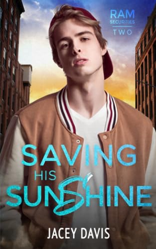 Saving His Sunshine: RAM Securities Book 2