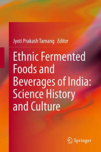 Portada de Ethnic Fermented Foods and Beverages of India: Science History and Culture