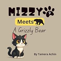 Mizzy Meets A Grizzly Bear 1969658118 Book Cover