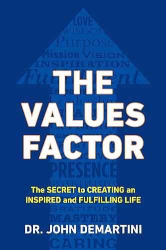 Portada de The Values Factor: The Secret to Creating an Inspired and Fulfilling Life