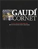 ANTONI GAUDI I CORNET: アントニ・ガウディの自然・技術・芸術