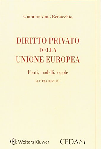 Diritto privato della Unione Europea Diritto privato della Unione Europea
