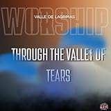  Valley of Tears (Valle de Lagrimas)