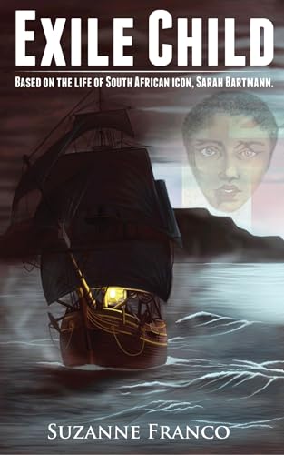 Exile Child: An historically correct flesh-and-blood portrayal of an African heroine. (English Edition)