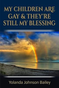 My Children Are Gay & They're Still My Blessing