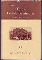 Two Texas Female Seminaries B000HMX21K Book Cover