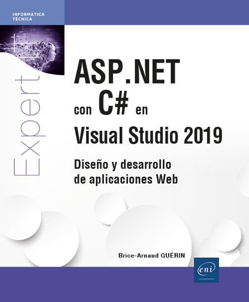 ASP.NET con C# en Visual Studio 2019 - Diseño y desarrollo de aplicaciones web (Expert It)