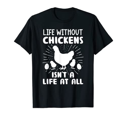Funny Chicken Shirt Isn't a Life - Camisa de pollo para mujer y hombre Camiseta