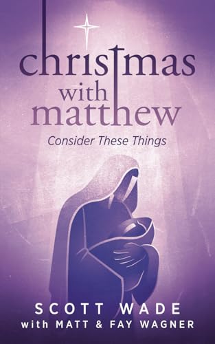 Christmas with Matthew: Consider These Things 1953285503 Book Cover