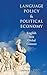 Language Policy and Political Economy: English in a Global Context