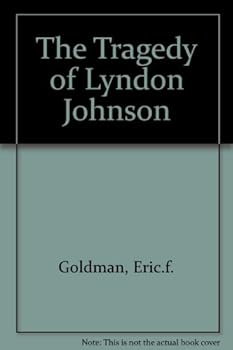 Mass Market Paperback Tragedy of Lyndon Johnson, The Book