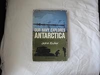 Our Navy Explores Antartica B000JDWB5U Book Cover