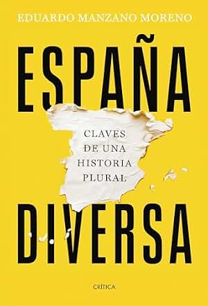 España diversa: Claves de una historia plural (Serie Mayor)