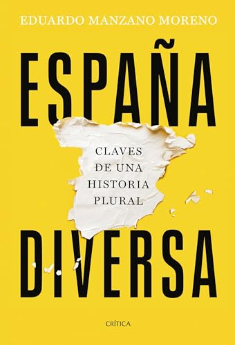 España Diversa: Claves De Una Historia Plural (Serie Mayor)