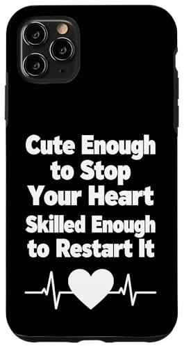 Cute Enough To Stop Your Heart Nurse ���[���A�f�U�C�� �X�}�z�P�[�X iPhone 11 Pro Max �p