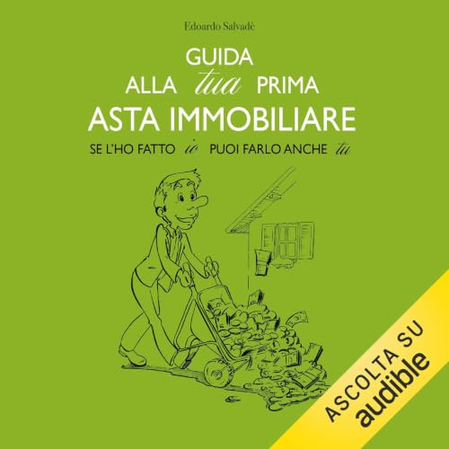 Guida alla tua prima asta immobiliare cover art