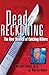 Dead Reckoning: The New Science of Catching Killers