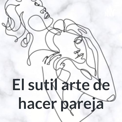Couverture de El sutil arte de hacer pareja