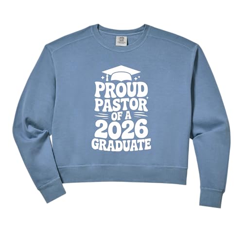 Womens Proud Pastor of a 2026 Graduate, Minister, Church Clergy Comfort Colors Crop Sweatshirt