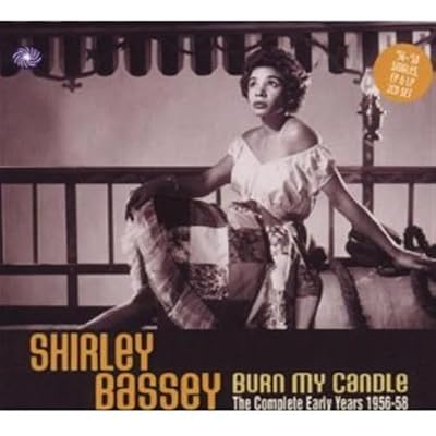 Shirley Bassey: Burn My Candle - The Complete Early Years 1956-58