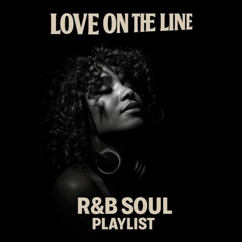 Love on the Line R&B Soul Playlist