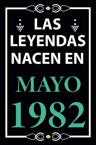 Las leyendas nacen en Mayo 1982: Regalo de cumpleaños perfecto para hombre y mujer de 39 años I Cita positiva , humor I Cuaderno , diario , libro de ... I Idea original para el 39 cumpleaños