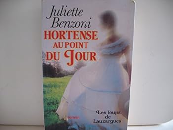 Paperback Hortense au point du jour: Roman (Les Loups de Lauzargues) (French Edition) [French] Book