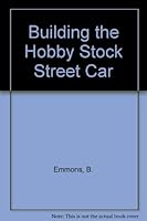 Building the Hobby Stock Street Car 0936834269 Book Cover
