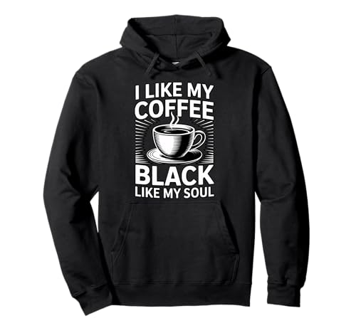 I Like Coffee Black Like My Soul �p�[�J�[