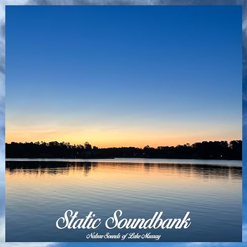 Nature Sounds of Lake Murray