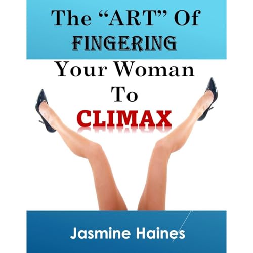 The Art Of Fingering A Woman To Climax Audiolibro Por Jasmine Haines arte de portada