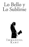 Lo Bello y Lo Sublime (Clásicos Universales)