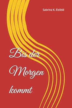 Paperback Bis der Morgen kommt (German Edition) [German] Book