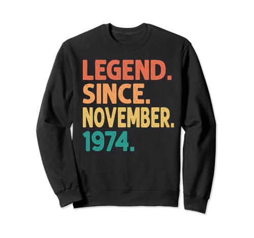 Legend Since November 1974 48th Birthday Retro 48 Years Old Sweatshirt