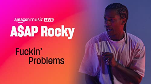 F**kin' Problems (Amazon Music Live)